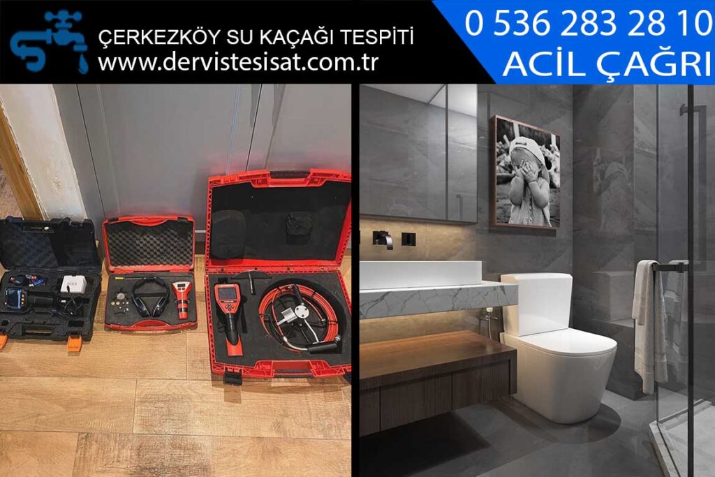 çerkezköy su kaçağı tespiti